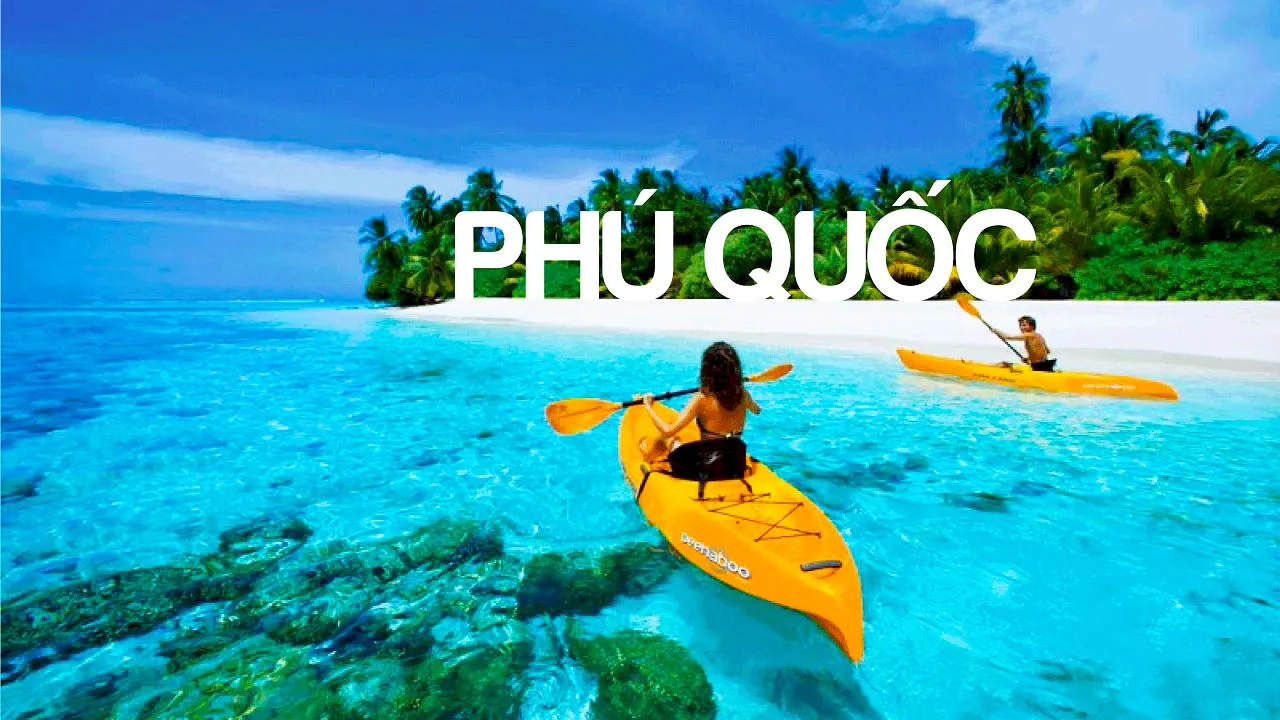 Phú Quốc mùa nào đẹp nhất? Kinh nghiệm du lịch Phú Quốc